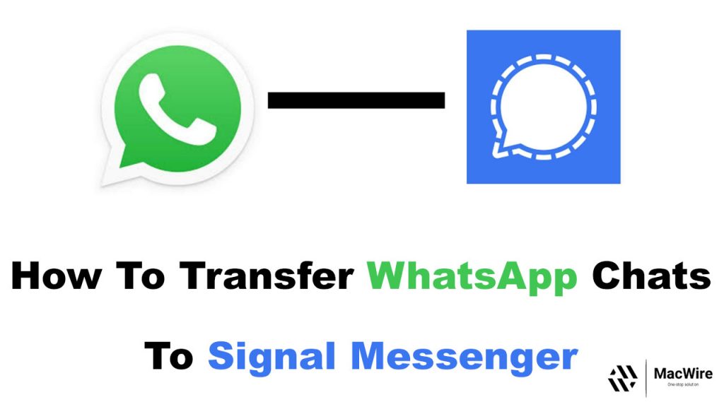 How To Transfer WhatsApp Chats To Signal Messenger