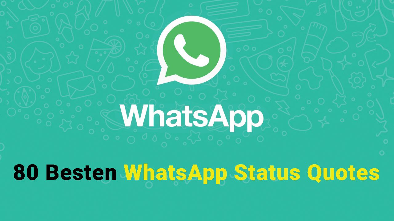 80 Besten WhatsApp Status Quotes für Sie
