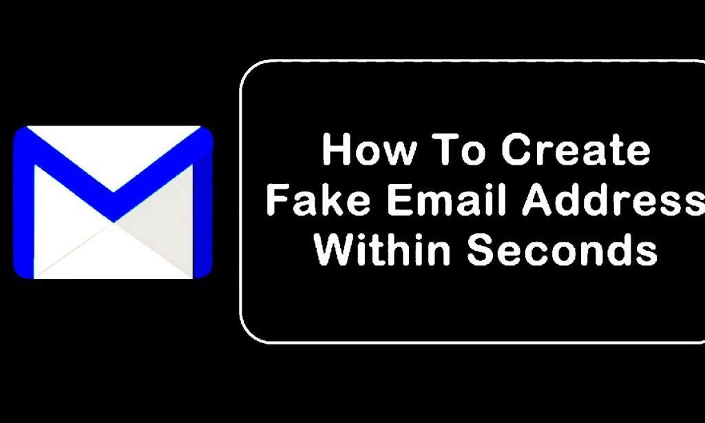 So erstellen Sie Fake Email Address